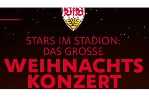 Stars im Stadion: Das große VfB Weihnachtskonzert am 17. Dezember 2024