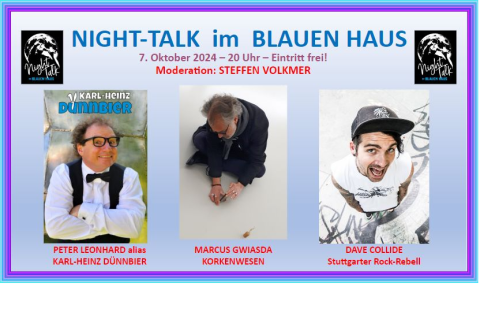 Night-Talk im Blauen Haus, am 7.10.